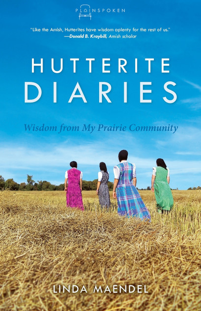 Hutterite Diaries Hutterite Diaries