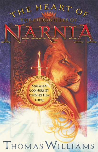 The Heart of the Chronicles of Narnia The Heart of the Chronicles of Narnia