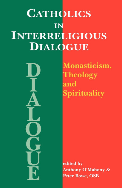 Catholics in Interreligious Dialogue Catholics in Interreligious Dialogue