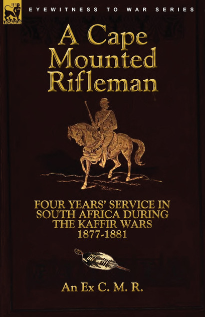 A Cape Mounted Rifleman A Cape Mounted Rifleman