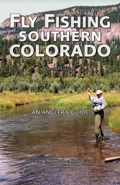 Fly Fishing Southern Colorado Fly Fishing Southern Colorado