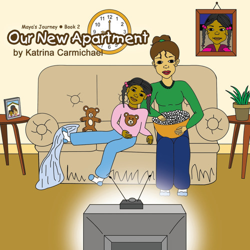Our New Apartment (Maya's Journey Series - Book 2) Our New Apartment (Maya's Journey Series - Book 2)