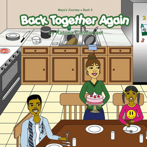 Back Together Again (Maya's Journey Series - Book 3) Back Together Again (Maya's Journey Series - Book 3)