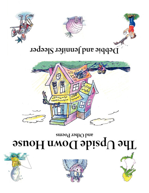 The Upside Down House and Other Poems The Upside Down House and Other Poems