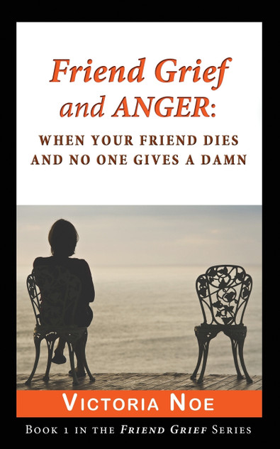 Friend Grief and Anger Friend Grief and Anger