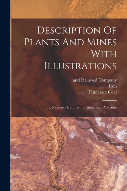 Description Of Plants And Mines With Illustrations Description Of Plants And Mines With Illustrations