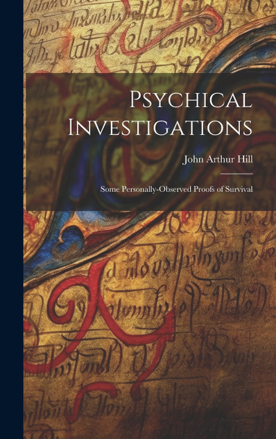 Psychical Investigations Psychical Investigations