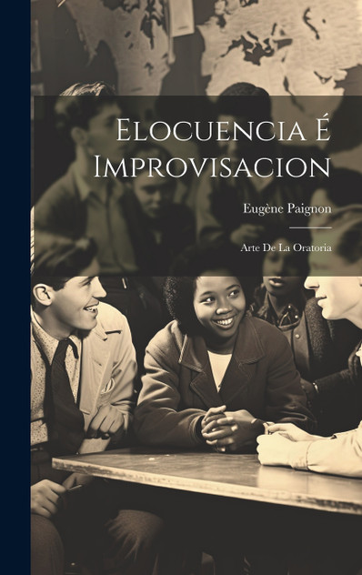 Elocuencia É Improvisacion