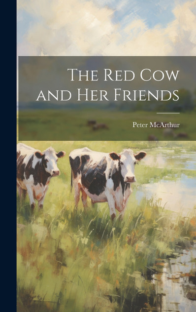 The Red Cow and Her Friends The Red Cow and Her Friends