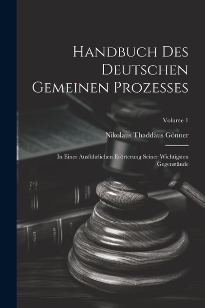 Handbuch Des Deutschen Gemeinen Prozesses Handbuch Des Deutschen Gemeinen Prozesses