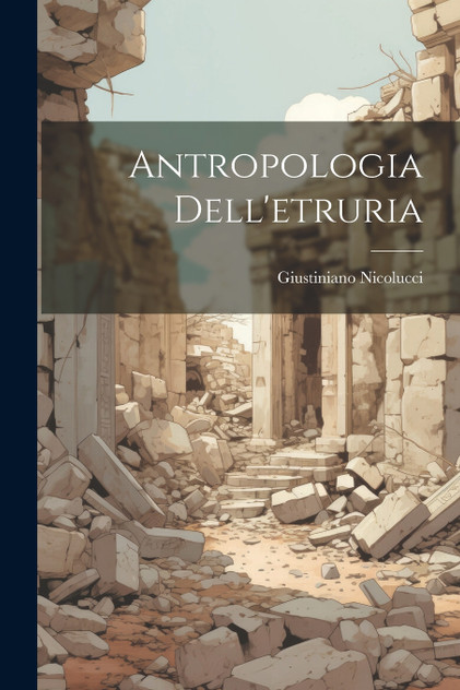 Antropologia Dell'etruria Antropologia Dell'etruria