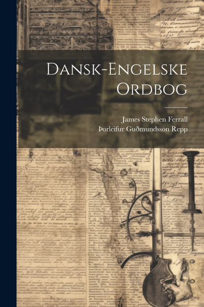 Dansk-engelske Ordbog Dansk-engelske Ordbog
