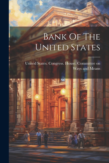 Bank Of The United States Bank Of The United States