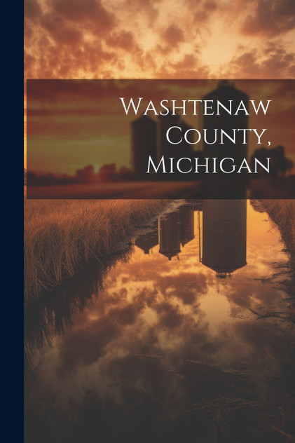 Washtenaw County, Michigan Washtenaw County, Michigan