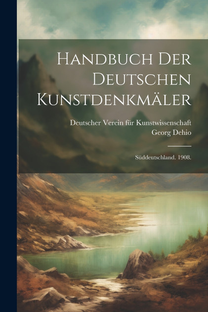 Handbuch der deutschen Kunstdenkmäler Handbuch der deutschen Kunstdenkmäler