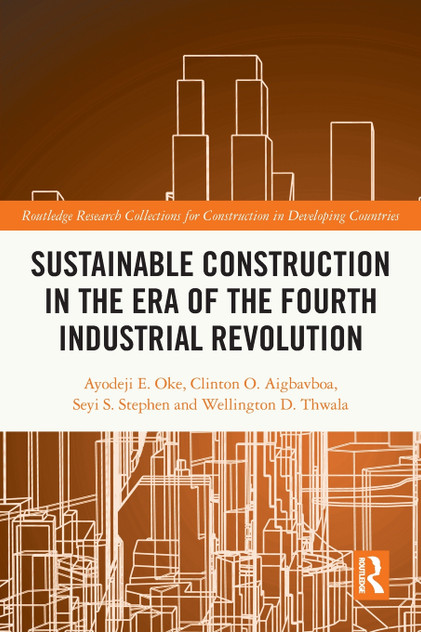 Sustainable Construction in the Era of the Fourth Industrial Revolution Sustainable Construction in the Era of the Fourth Industrial Revolution
