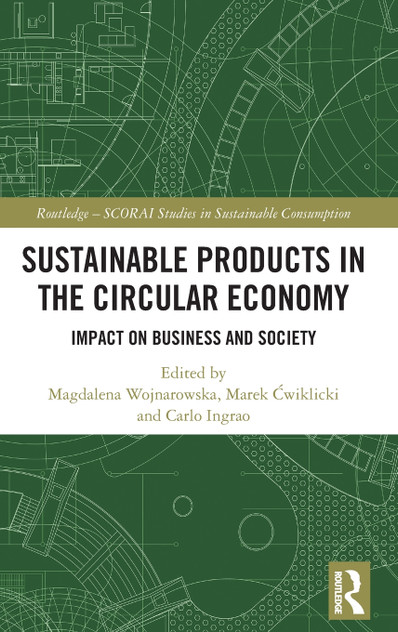 Sustainable Products in the Circular Economy Sustainable Products in the Circular Economy