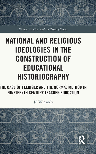 National and Religious Ideologies in the Construction of Educational Historiography