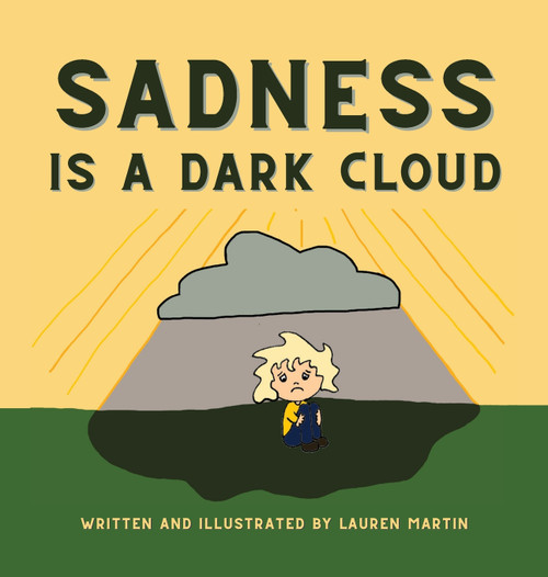 Sadness is a Dark Cloud Sadness is a Dark Cloud