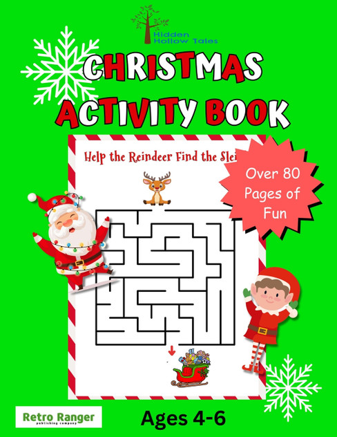 Hidden Hollow Tales Christmas Activity Book Ages 4 to 6 Hidden Hollow Tales Christmas Activity Book Ages 4 to 6