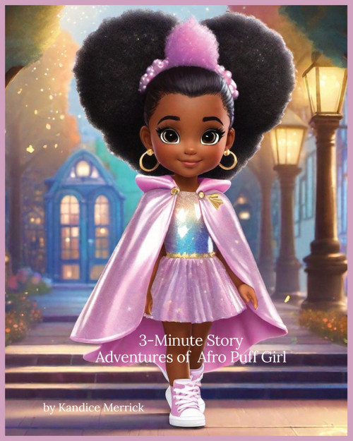 3-Minute Story Adventures of Afro Puff Girl 3-Minute Story Adventures of Afro Puff Girl