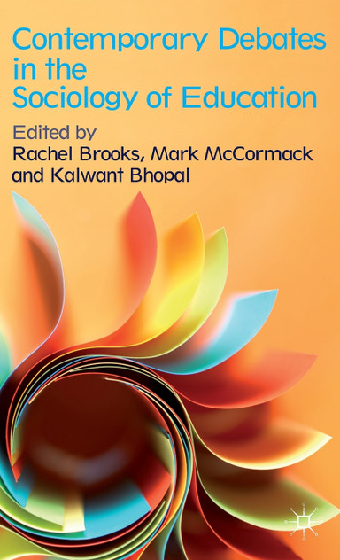 Contemporary Debates in the Sociology of Education Contemporary Debates in the Sociology of Education