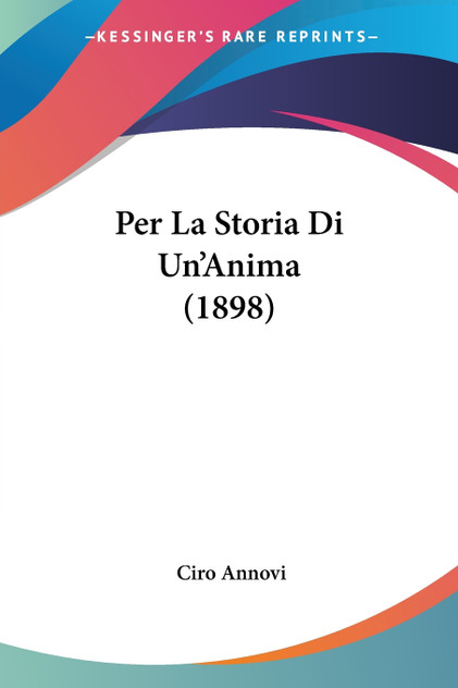 Per La Storia Di Un'Anima (1898) Per La Storia Di Un'Anima (1898)