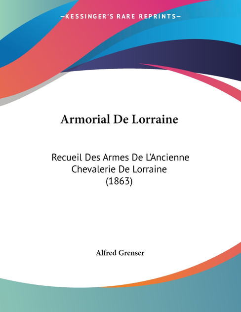 Armorial De Lorraine Armorial De Lorraine