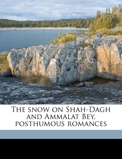 The snow on Shah-Dagh and Ammalat Bey, posthumous romances
