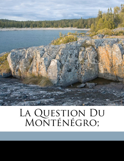 La question du Monténégro;
