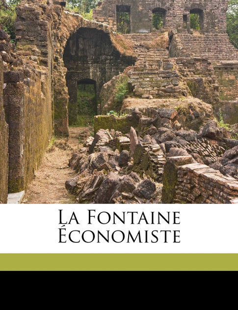 La Fontaine économiste La Fontaine économiste