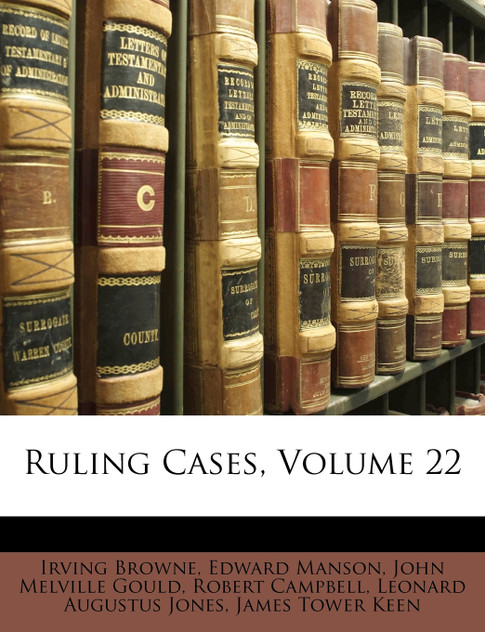 Ruling Cases, Volume 22