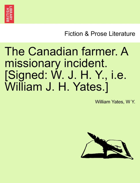The Canadian farmer. A missionary incident. [Signed