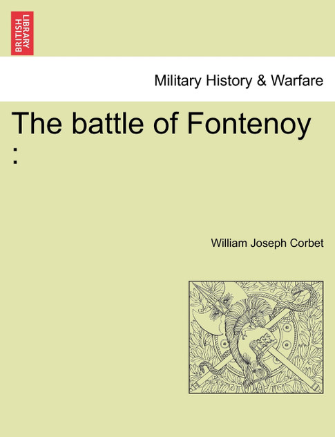 The battle of Fontenoy The battle of Fontenoy