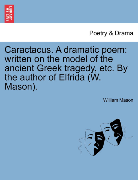 Caractacus. A dramatic poem Caractacus. A dramatic poem