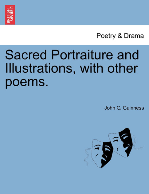 Sacred Portraiture and Illustrations, with other poems.