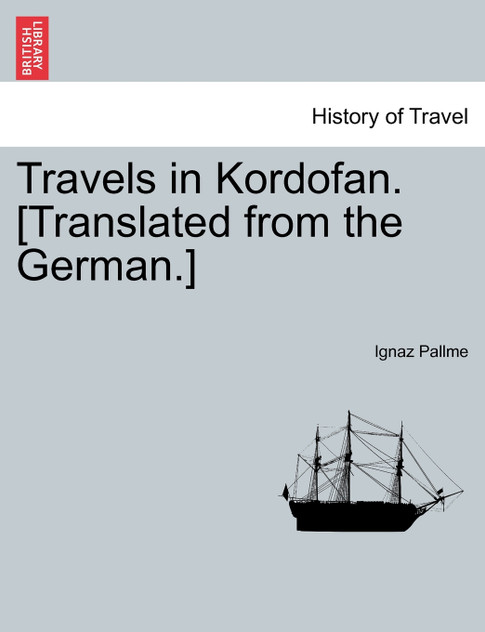 Travels in Kordofan. [Translated from the German.]