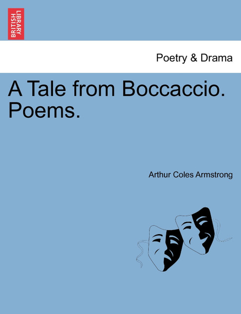 A Tale from Boccaccio. Poems. A Tale from Boccaccio. Poems.