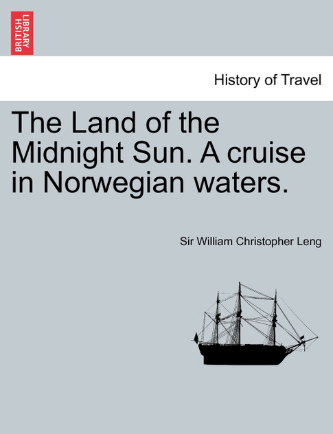 The Land of the Midnight Sun. A cruise in Norwegian waters.