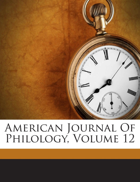 American Journal Of Philology, Volume 12