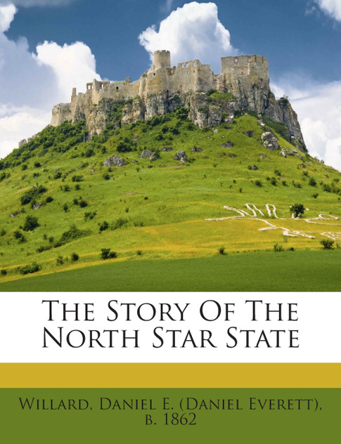 The Story Of The North Star State The Story Of The North Star State