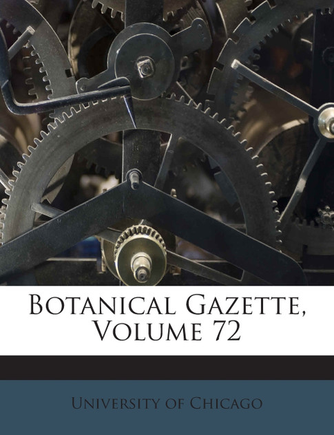Botanical Gazette, Volume 72