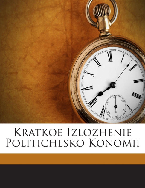 Kratkoe Izlozhenie Politichesko Konomii Kratkoe Izlozhenie Politichesko Konomii