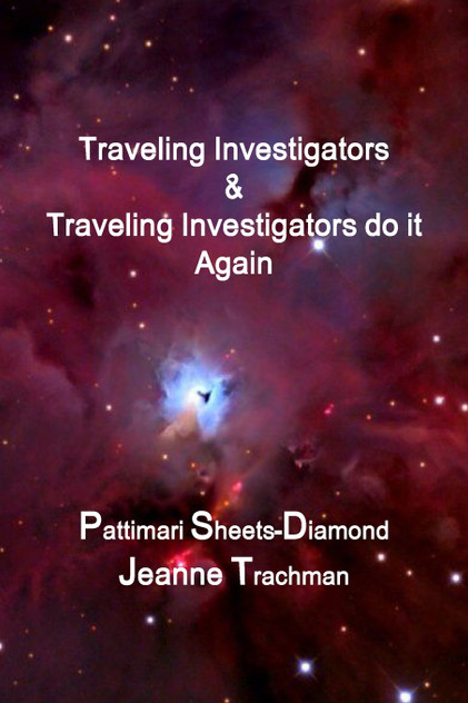 Traveling Investigators & Traveling Investigators do it Again Traveling Investigators & Traveling Investigators do it Again
