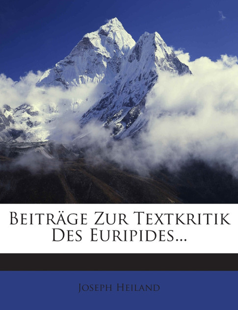 Beiträge Zur Textkritik Des Euripides... Beiträge Zur Textkritik Des Euripides...