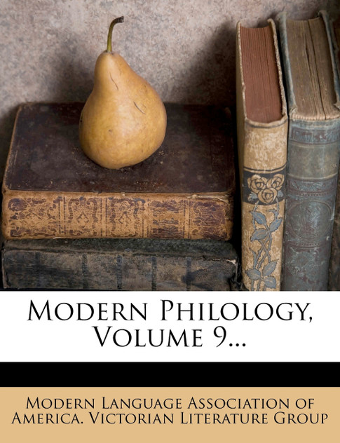 Modern Philology, Volume 9...