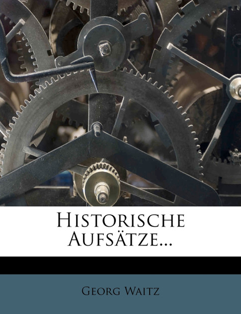 Historische Aufsatze... Historische Aufsatze...