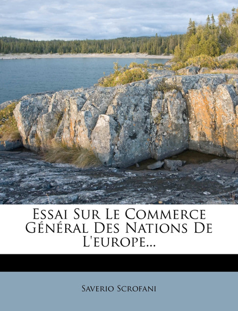 Essai Sur Le Commerce Général Des Nations De L'europe... Essai Sur Le Commerce Général Des Nations De L'europe...
