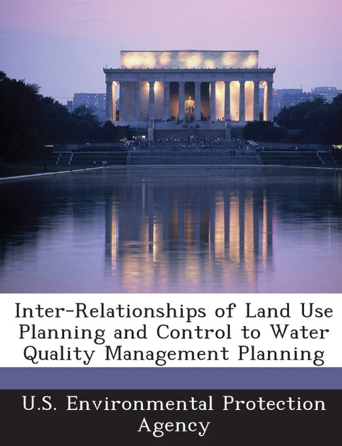 Inter-Relationships of Land Use Planning and Control to Water Quality Management Planning