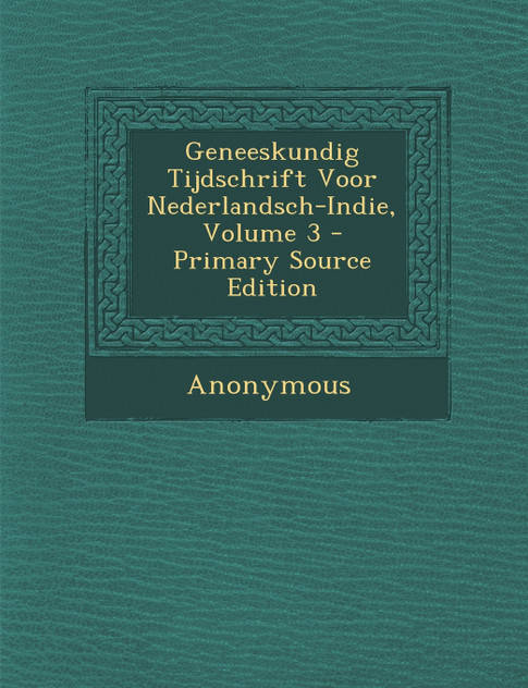 Geneeskundig Tijdschrift Voor Nederlandsch-Indie, Volume 3